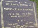 
Monica Ellen SAUNDERS,
16-2-1922 - 18-7-2006,
sister aunt;
Mudgeeraba cemetery, City of Gold Coast

