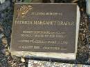 
Patricia Margaret DRAPER,
wife of Allan,
15 Aug 1929 - 23 Oct 2003;
Mudgeeraba cemetery, City of Gold Coast
