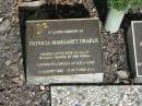 
Patricia Margaret DRAPER,
wife of Allan,
15 Aug 1929 - 23 Oct 2003;
Mudgeeraba cemetery, City of Gold Coast

