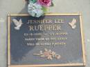 
Jennifer Lee RUEPPER,
22-5-1945 - 29-4-1998;
Mudgeeraba cemetery, City of Gold Coast
