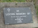 Milton Keith SMITHSON,
died 19 Nov 1994 aged 74 years;
Mudgeeraba cemetery, City of Gold Coast