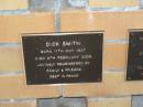 
Dick SMITH,
born 11 May 1927,
died 9 Feb 2008;
Mudgeeraba cemetery, City of Gold Coast
