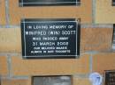 
Winifred (Win) (Maasie) SCOTT,
died 31 March 2002;
Mudgeeraba cemetery, City of Gold Coast
