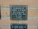 
Moria A.M. WEIR,
died 4 Sept 1968 aged 60 years;
Mudgeeraba cemetery, City of Gold Coast
