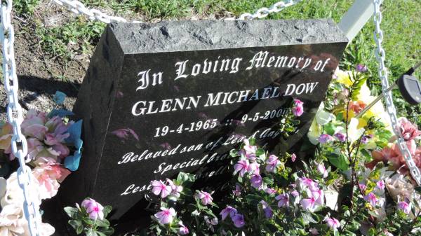 Glenn Michael DOW  | b: 19 Apr 1965  | d: 9 May 2000  | son of Lex and Angela(?)  |   | Mulgildie Cemetery, North Burnett Region  |   | 