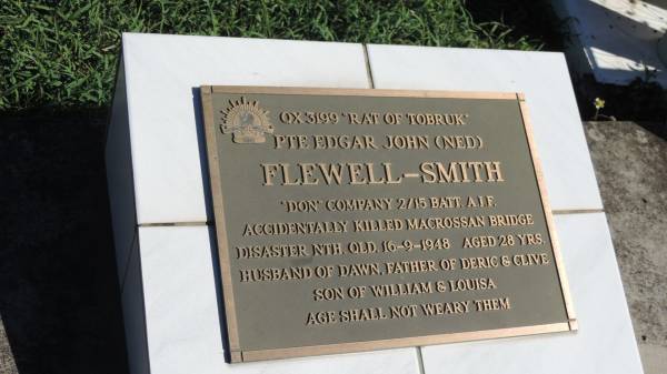 Edgar John (Ned) FLEWELL-SMITH  | d: 16 Sep 1948 aged 28 (in Macrossan bridge disaster)  | wife: Dawn  | children Deric, Clive  | son of William and Louisa (FLEWELL-SMITH)  |   | Mulgildie Cemetery, North Burnett Region  |   | 