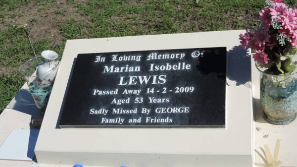 Marian Isobelle LEWIS  | d: 14 Feb 2009 aged 53  | sadly missed by George  |   | Mulgildie Cemetery, North Burnett Region  |   | 