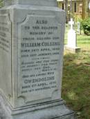 
Anne, wife of John COLLINS,
died Sunday 18 Jan 1891 in her 74th year;
John COLLINS,
born 10 Sept 1812,
died Sunday 14 Aug 1989;
John George COLLINS, youngest son,
born 17 Dec 1849 died 16 Sept 1910;
Robert Martin COLLINS, eldest son,
born 17 Dec 1843 died 18 Aug 1913,
sleeps at Tamrookum;
William COLLINS, second son,
born 26 April 1846 died 22 Jan 1909;
Gwendoline, wife,
born 9 April 1870 died 16 Nov 1962;
Jane COLLINS, eldest daughter,
born 22 Sept 1841 died 7 Jan 1927;
Mundoolun Anglican cemetery, Beaudesert Shire
