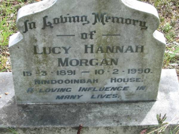 Lucy Hannah MORGAN,  | 15-3-1891 - 10-2-1990,  | Nindooinbah House;  | Mundoolun Anglican cemetery, Beaudesert Shire  | 