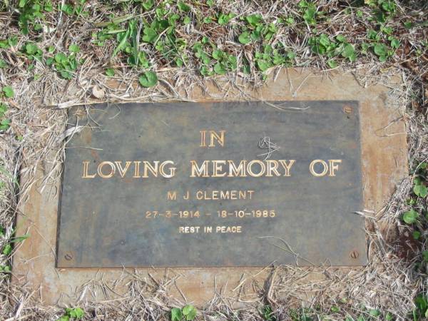 M.J. CLEMENT,  | 27-3-1914 - 18-10-1985;  | Murwillumbah Catholic Cemetery, New South Wales  | 