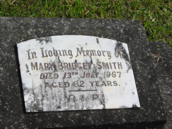 Mary Bridget SMITH,  | died 13 July 1967 aged 82 years;  | Murwillumbah Catholic Cemetery, New South Wales  | 