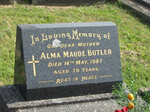 Alma Maude BUTLER,  | mother,  | died 14 May 1987 aged 79 years;  | Murwillumbah Catholic Cemetery, New South Wales  | 