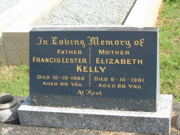 Francis Lester KELLY,  | father,  | died 10-10-1966 aged 66 years;  | Elizabeth KELLY,  | mother,  | died 8-10-1981 aged 86 years;  | Murwillumbah Catholic Cemetery, New South Wales  | 