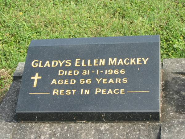 Gladys Ellen MACKEY,  | died 31-1-1966 aged 56 years;  | Murwillumbah Catholic Cemetery, New South Wales  | 