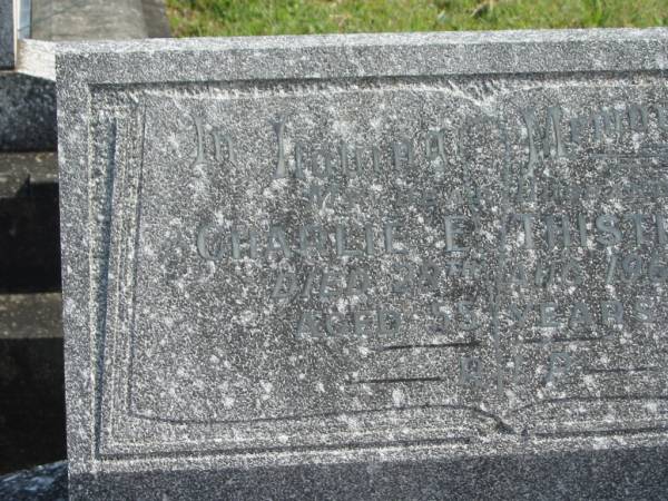 Charlie E. THISTLETON,  | husband,  | died 28 Aug 1969? aged 55 years;  | Murwillumbah Catholic Cemetery, New South Wales  | 