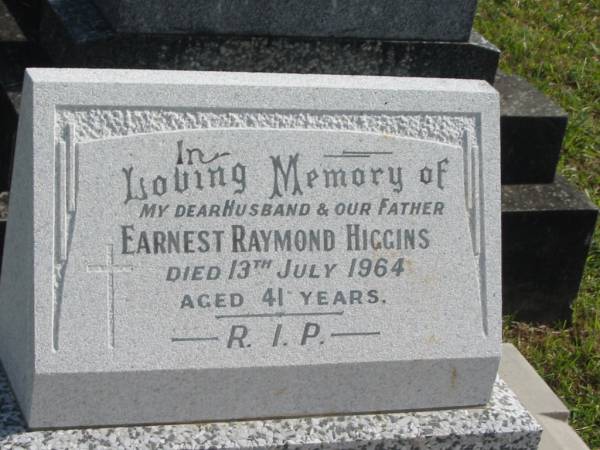 Earnest Raymond HIGGINS,  | husband father,  | died 13 July 1964 aged 41 years;  | Murwillumbah Catholic Cemetery, New South Wales  | 