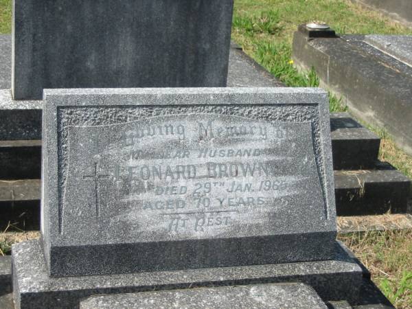 Leonard BROWN,  | husband,  | died 29 Jan 1965 aged 70 years;  | Murwillumbah Catholic Cemetery, New South Wales  | 