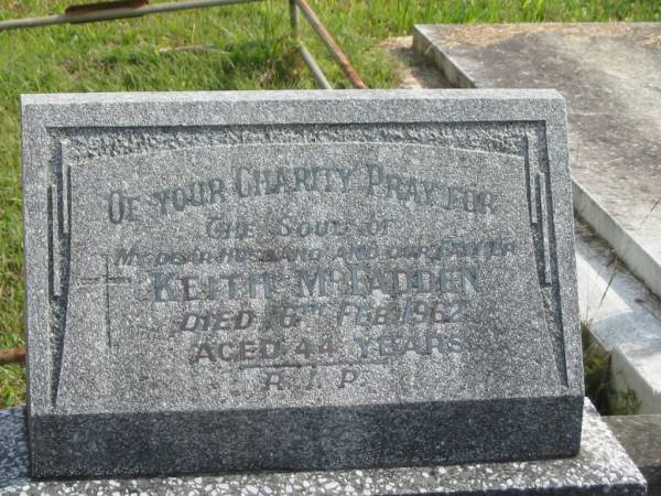 Keith MCFADDEN,  | husband father,  | died 16 Feb 1962 aged 44 years;  | Murwillumbah Catholic Cemetery, New South Wales  | 