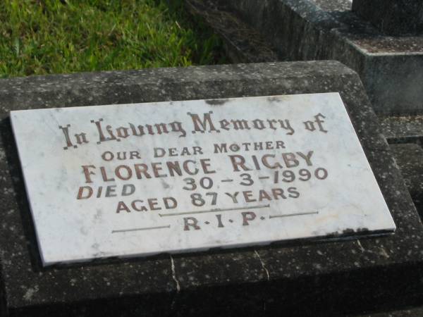 George Richard RIGBY,  | husband father,  | died 23-3-1962 aged 68 years;  | George Richard RIGBY Jnr,  | 30-6-1944 - 26-7-1944;  | Francis Arthur RIGBY,  | 11-7-1924 - 11-3-1991;  | Florence RIGBY,  | mother,  | died 30-3-1990 aged 87 years;  | Murwillumbah Catholic Cemetery, New South Wales  | 