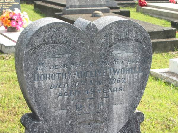 Dorothy Adeline TWOHILL,  | wife mother,  | died 10 Nov 1963 aged 49 years;  | Murwillumbah Catholic Cemetery, New South Wales  | 