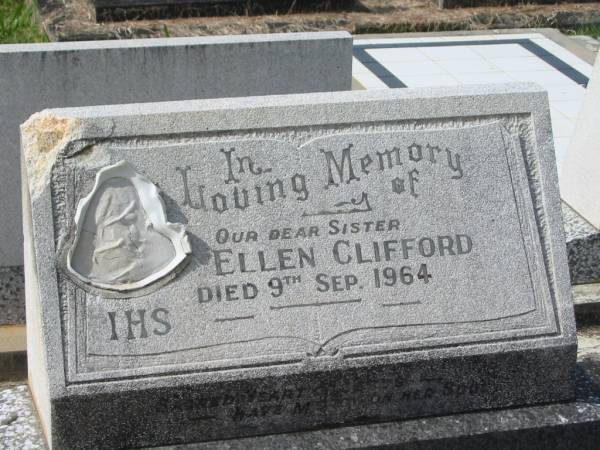 Ellen CLIFFORD,  | sister,  | died 9 Sept 1964;  | Murwillumbah Catholic Cemetery, New South Wales  | 