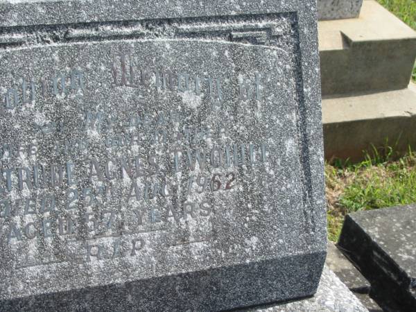 Gertrude Agnes TWOHILL,  | wife mother,  | died 25 Aug 1962 aged 57 years;  | Murwillumbah Catholic Cemetery, New South Wales  | 