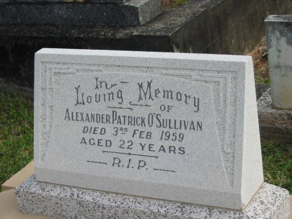 Alexander Patrick O'SULLIVAN,  | died 3 Feb 1959 aged 22 years;  | Murwillumbah Catholic Cemetery, New South Wales  | 