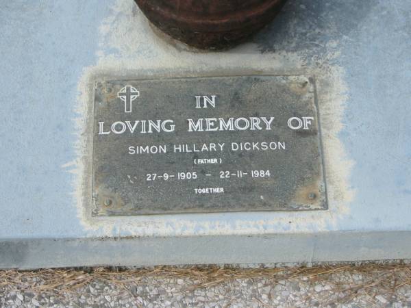 Violet Pearl DICKSON,  | mother,  | died 13 Dec 1956 aged 51 years;  | Simon Hillary DICKSON,  | father,  | 27-9-1905-22-11-1984;  | Murwillumbah Catholic Cemetery, New South Wales  | 