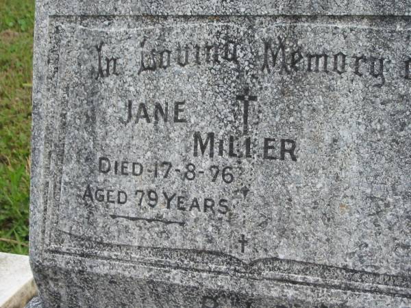 Jane MILLER,  | mum,  | died 17-8-76 aged 79 years;  | Murwillumbah Catholic Cemetery, New South Wales  | 