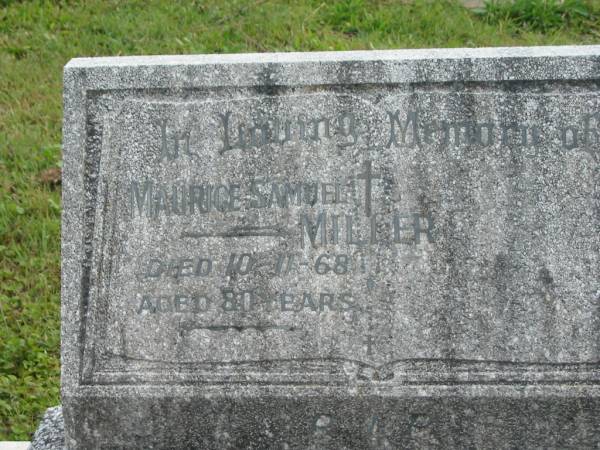 Maurice Samuel MILLER,  | dad,  | died 10-11-68 aged 80 years;  | Murwillumbah Catholic Cemetery, New South Wales  | 