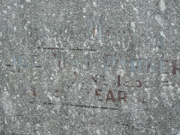 Alice May PARKER,  | died 22 June 1963 aged 87 years;  | Murwillumbah Catholic Cemetery, New South Wales  | 