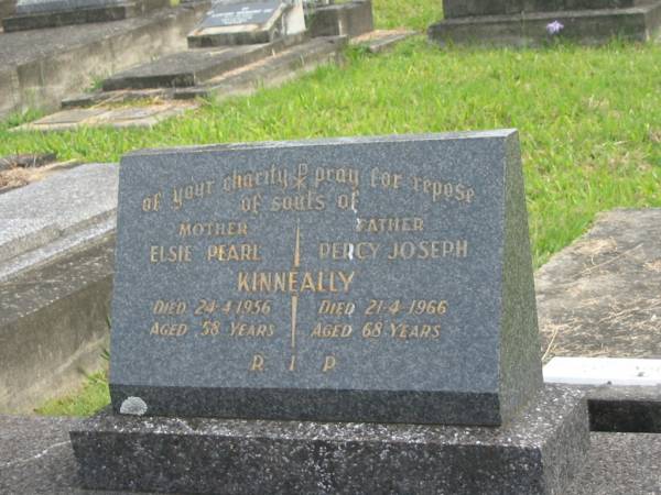 Elsie Pearl KINNEALLY,  | mother,  | died 24-4-1956 aged 58 years;  | Percy Joseph KINNEALLY,  | father,  | died 21-4-1966 aged 68 years;  | Murwillumbah Catholic Cemetery, New South Wales  | 