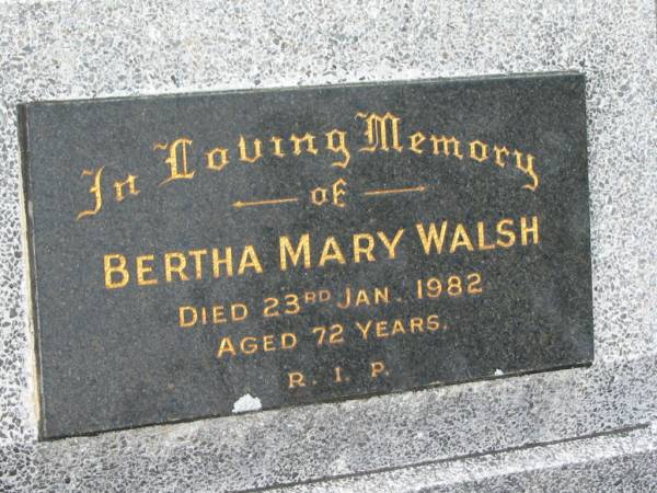 Bertha Mary WALSH,  | died 23 Jan 1982 aged 72 years;  | Murwillumbah Catholic Cemetery, New South Wales  | 
