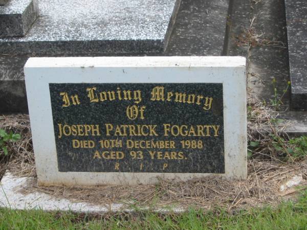 Joseph Patrick FOGARTY,  | died 10 Dec 1988 aged 93 years;  | Murwillumbah Catholic Cemetery, New South Wales  | 