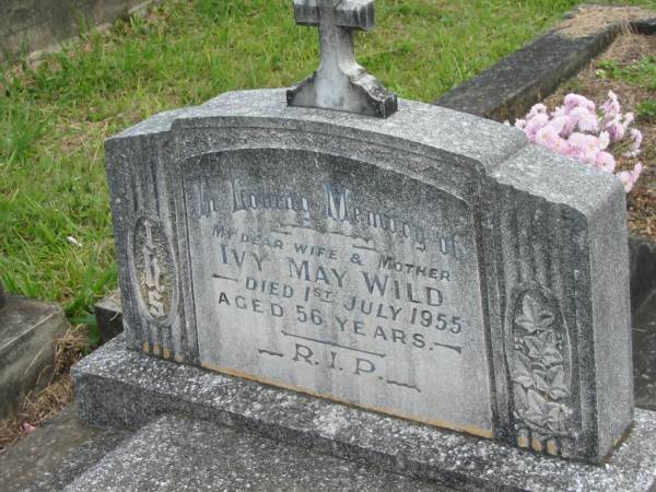 Ivy May WILD,  | wife mother,  | died 1 July 1955 aged 56 years;  | Murwillumbah Catholic Cemetery, New South Wales  | 