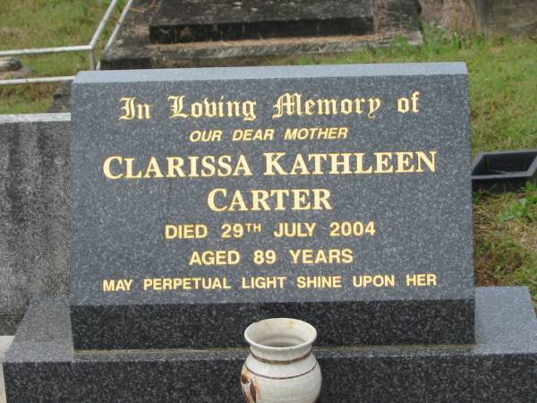 Clarissa Kathleen CARTER,  | mother,  | died 29 July 2004 aged 89 years;  | Murwillumbah Catholic Cemetery, New South Wales  | 
