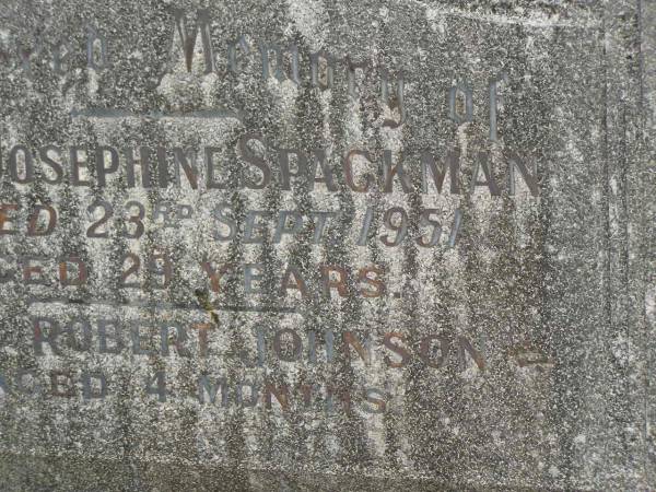 Monica Josephine SPACKMAN,  | died 23 Sept 1951 aged 29 years;  | Paul Robert JOHNSON,  | aged 4 months;  | Edward Joseph SPACKMAN,  | died 9 June 1992 aged 73 years;  | Murwillumbah Catholic Cemetery, New South Wales  | 