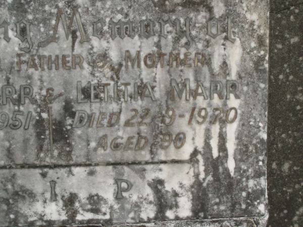 Charles MARR,  | father,  | died 15-9-1951 aged 83 years;  | Letitia MARR,  | mother,  | died 22-9-1970 aged 90 years;  | Murwillumbah Catholic Cemetery, New South Wales  | 