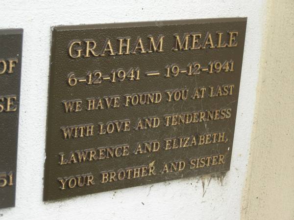 Graham MEALE,  | 6-12-1941 - 19-12-1941,  | loved by brother Lawrence & sister Elizabeth;  | Murwillumbah Catholic Cemetery, New South Wales  | 