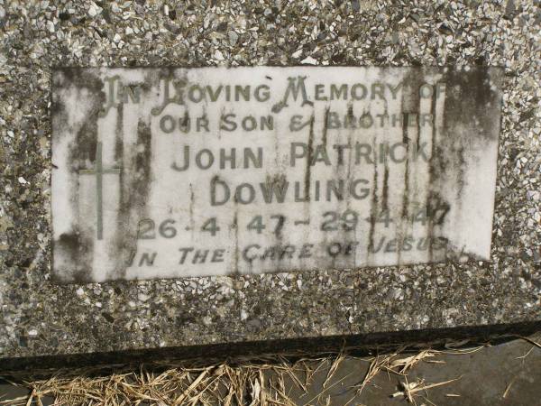 John Patrick DOWLING,  | son brother,  | 26-4-47 - 29-4-47;  | Murwillumbah Catholic Cemetery, New South Wales  | 
