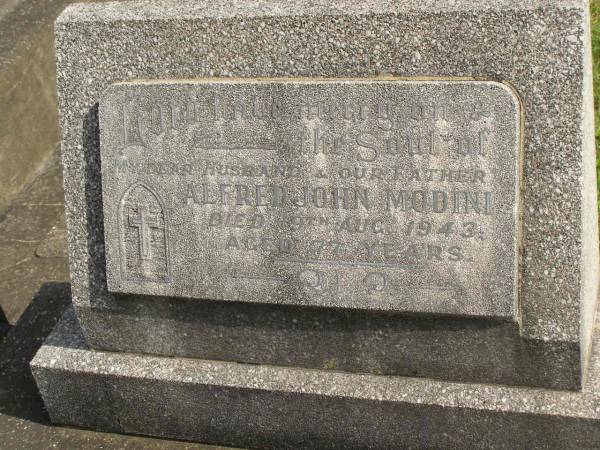 Alfred John MODINI,  | husband father,  | died 19 Aug 1943 aged 77 years;  | Murwillumbah Catholic Cemetery, New South Wales  | 