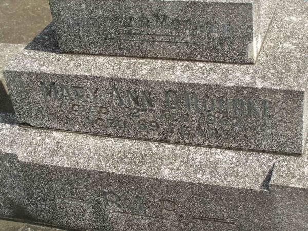 Mary Ann O'ROURKE,  | mother,  | died 22 Feb 1962 aged 69 years;  | Murwillumbah Catholic Cemetery, New South Wales  | 