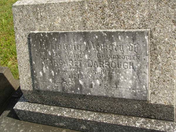 Margaret DARROUGH,  | mother grandmother,  | died 18 Jan 1974 aged 83 years;  | Murwillumbah Catholic Cemetery, New South Wales  | 