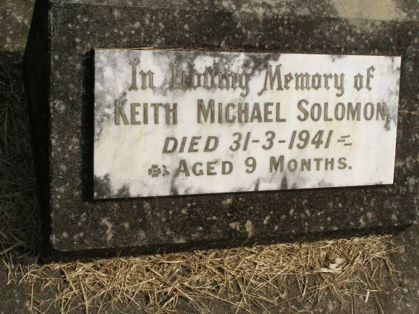 Keith Michael Solomon,  | died 31-3-1941 aged 9 months;  | Murwillumbah Catholic Cemetery, New South Wales  | 