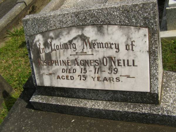 Josephine Agnes O'NEILL,  | died 15-11-59 aged 75 years;  | Murwillumbah Catholic Cemetery, New South Wales  | 