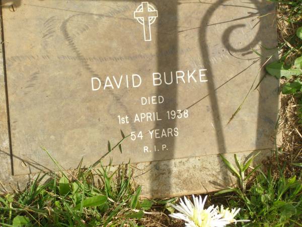 David BURKE,  | died 1 April 1938 aged 54 years;  | Murwillumbah Catholic Cemetery, New South Wales  | 