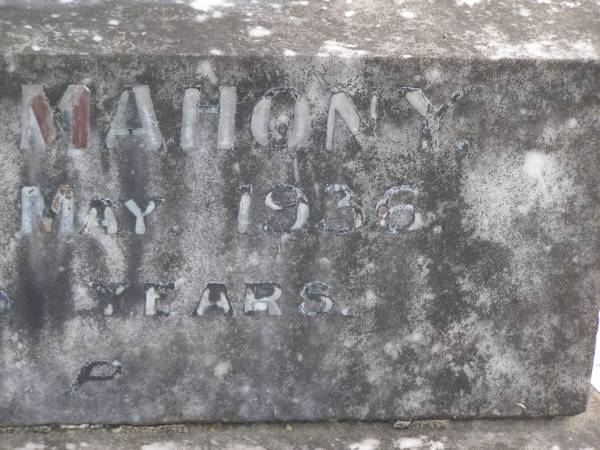 Martin MAHONY,  | died 26 May 1936 aged 73 years;  | Margaret MAHONY,  | wife,  | died 18 Dec 1940 aged 76 years;  | Murwillumbah Catholic Cemetery, New South Wales  | 