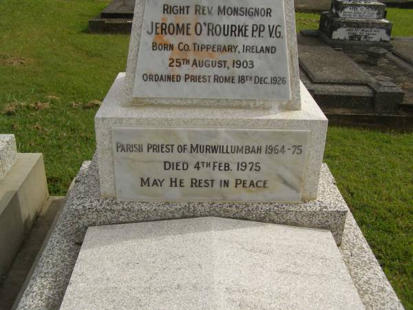 Jerome O'ROURKE,  | born Co Tipperary Ireland 25 Aug 1903,  | died 4 Feb 1975;  | Murwillumbah Catholic Cemetery, New South Wales  | 