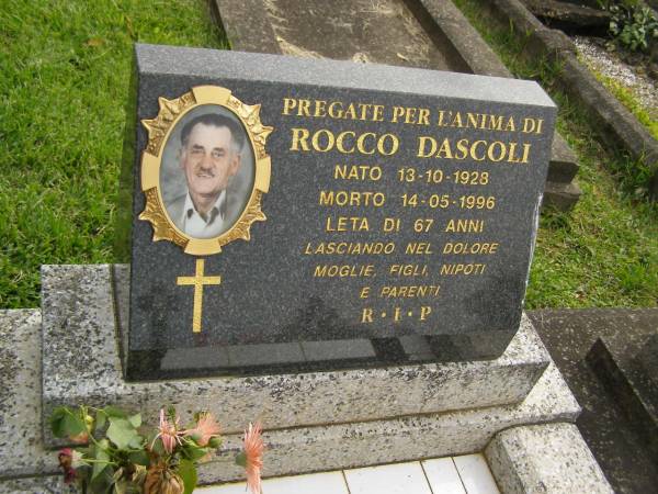 Rocco DASCOLI,  | born 13-01-1928,  | eid 14-05-1996 aged 67 years;  | Murwillumbah Catholic Cemetery, New South Wales  | 