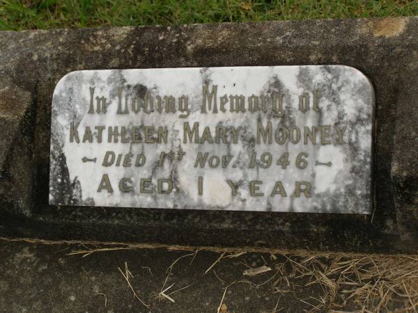 Kathleen Mary MOONEY,  | died 1 Nov 1946 aged 1 year;  | Murwillumbah Catholic Cemetery, New South Wales  | 